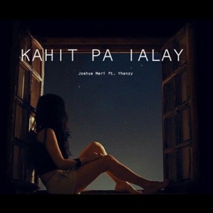 KAHIT PA IALAY (feat. Yhanzy)