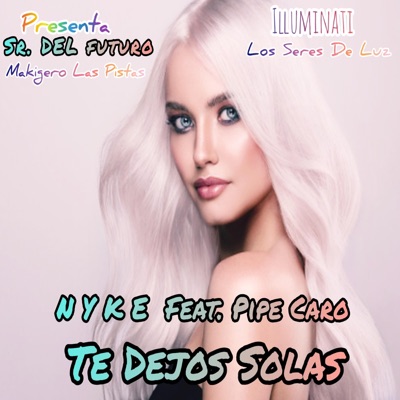 Te Dejos Solas (feat. Pipe Caro) - Single
