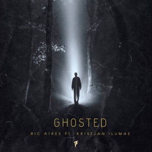Ghosted (feat. Kristjan Ilumae) - Single