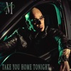 Take You Home Tonight - Single