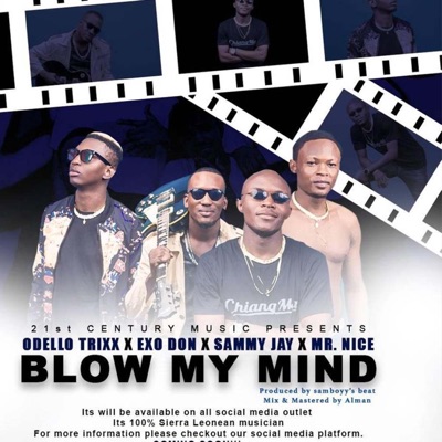 Blow My Mind (feat. Odel, Mr. Nice & Sammy j) - Single