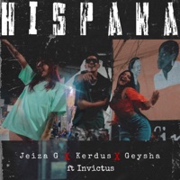 Hispana (feat. Invictus) - Single - Geysha, Kerdus & Jeiza G