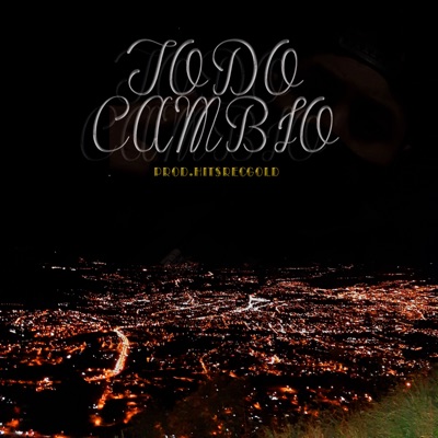 Todo Cambio (feat. SL & LuCawsa) - Single