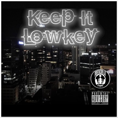 Keep It Lowkey (feat. Lil Nate Tha Goer) - Single