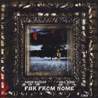 Far From Home (feat. Kill BAM) - Single