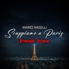 Scappiamo a Paris (Romantic Version) - Single