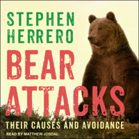 Bear Attacks : Their Causes and Avoidance - Stephen Herrero Cover Art