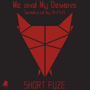 Me and My Demons (feat. Dr. Khil) - Single