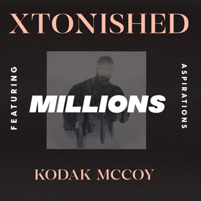 Millions (feat. Kodak McCoy) - Single