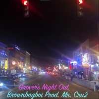 Grover's Night Out - Single - Brownbagboi