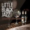 Cocktail Lover - Little Black Jazz lyrics