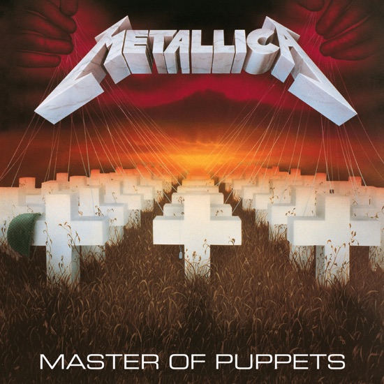 Master of Puppets  - Metallica