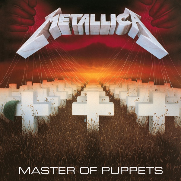 Master of Puppets (Remastered) - Metallica