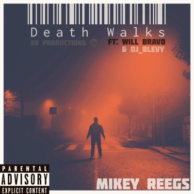 Death Walks (feat. Will Bravo & DJ BLEVY) - Single