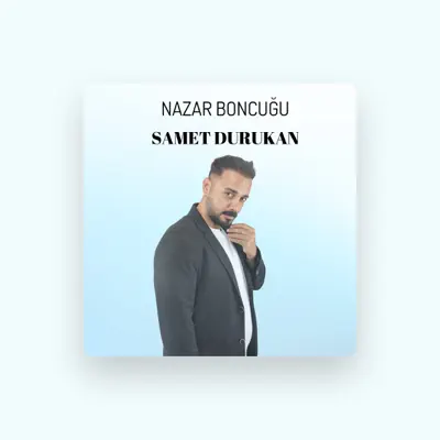 Listen to Samet Durukan, watch music videos, read bio, see tour dates & more!