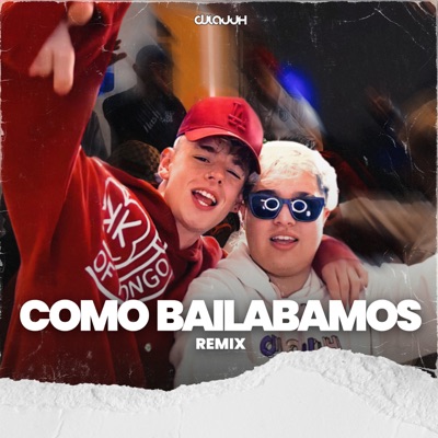 Como Bailabamos (Remix) - Single