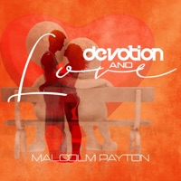 Devotion and Love - Malcolm Payton