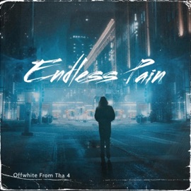 Endless Pain Offwhite from tha 4