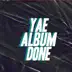 Yae Album Done - EP album cover