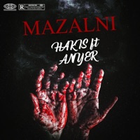 Mazalni (feat. Ani-yer) - Single - Hakis