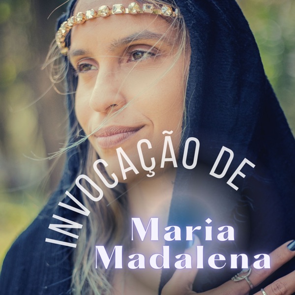 Invocação de Maria Madalena