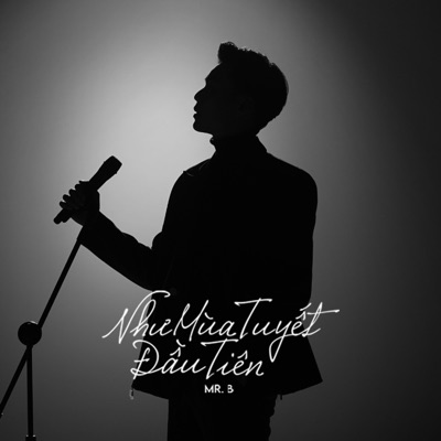 NHƯ MÙA TUYẾT ĐẦU TIÊN - MR. B - Single