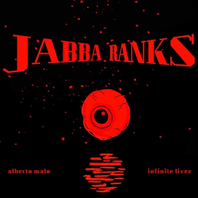 JABBA RANKS (feat. Infinite Livez) - Single
