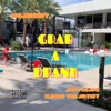 Grab a Drank (feat. Ardy Reapz & Känoë the Artist) - Single