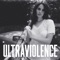 Ultraviolence - Lana Del Rey lyrics