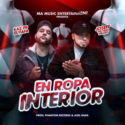 En Ropa Interior (feat. Joseft "The high melody") - Single