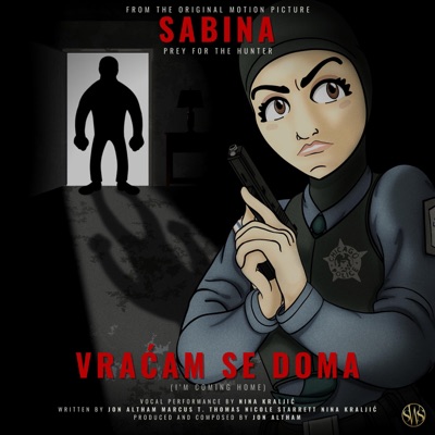 Vraćam Se Doma (From "Sabina: Prey For the Hunter") - Single