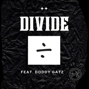 Divide (feat. Doddy Gatz)