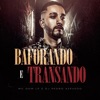 Baforando e Transando - Single