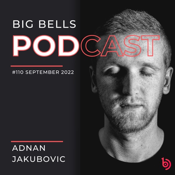 Big Bells 110 [September 2022] [DJ Mix]