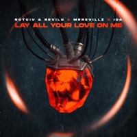 Lay All Your Love On Me - Single - Rotciv & Revilo, MrRevillz & Ida