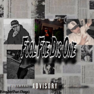 FoolFoeDisOne (feat. Yxng Jay) - Single