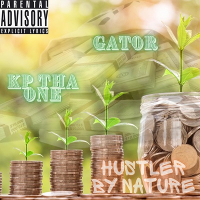 Hustler By Nature (feat. Gator) - Single