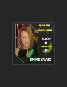 Emine Yavuzを聴いたり、ミュージックビデオを鑑賞したり、経歴やツアー日程などを確認したりしましょう！