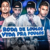 Roda de Loucos Vida de Poucos (feat. Pablo Martins) - Single - Danilo Perverso, junior novamente & Mc Bruxo da VR