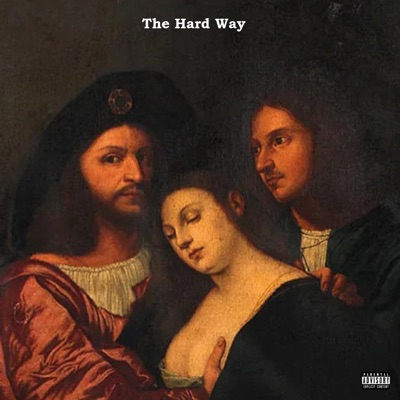 3 The Hard Way - EP