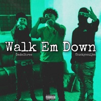 Walk Em Down (feat. Chuckysouljaa & Dade 3hree) - Single - Jaysfl