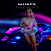 Blue Blood (Saint Bass Boosted Remix) artwork