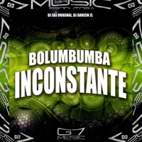 Bolumbumba Inconstante - Single - DJ Saj Original & Dj Davizin ZL