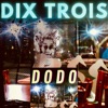 DIX TROIS