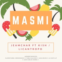 Masmi (feat. DJ Kish & Lica) - Single - JeamChar