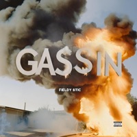 Gassin' (feat. Fieldy Stic) - Single - Joey Shellz