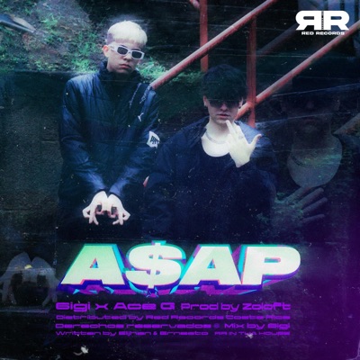 ASAP (feat. Ace G & Zoloft THBC) - Single