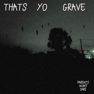 THATS YO GRAVE (feat. Bl4de & SPOOKYSEBi) - Single