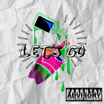 Let's Go (feat. LilOneNoBeat) - Single