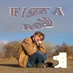 If I See a Road - Single